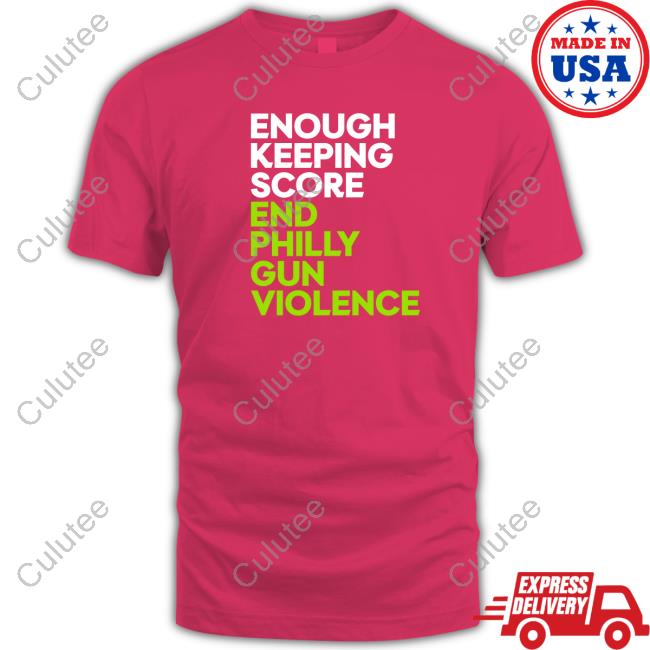 Enough Keeping Score End Philly Gun Violence Sweatshirt Ryan Long Enough Keeping Score End Philly Gun Violence Hoodie Ryan Long