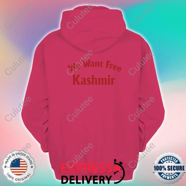 We Want Free Kashmir Shirt 2022 Melbourne Stadium Anas Kashmiri We Want Free Kashmir Sweatshirt