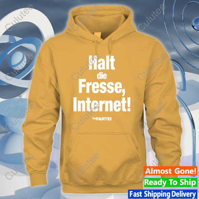 Halt Die Fresse Internet Die Partei Tee Shirt Official Halt Die Fresse Internet Die Partei Shirt Sweatshirts