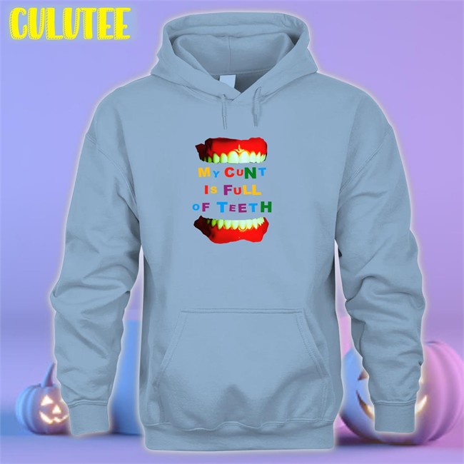 My Cunt Is Full Of Teeth Shirt White Bonfire Merch My Cunt Is Full Of Teeth Crewneck Sweatshirt