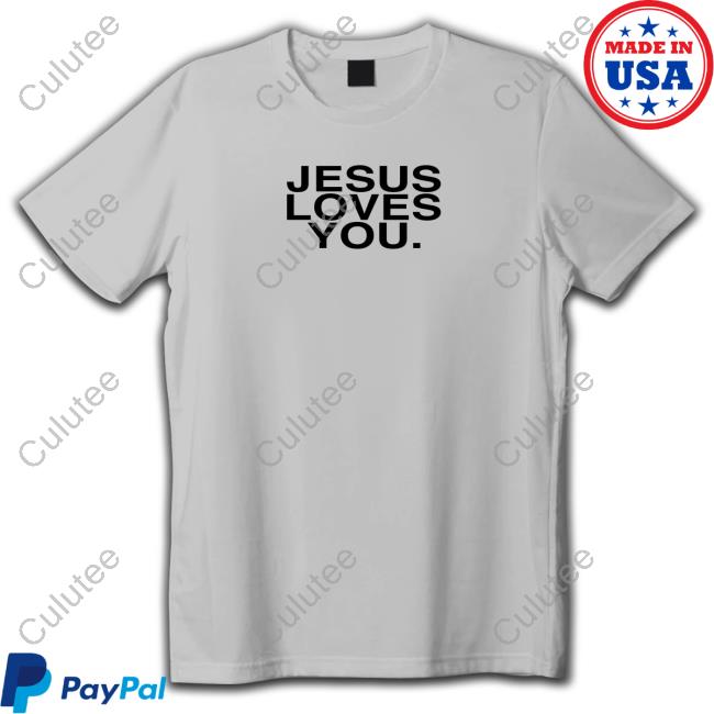 Official Jesus Loves You Check Front For Good News Shirts