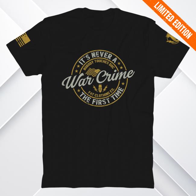 Official The Fat Electrician Merch Bunker Branding The Fat Electrician It's Never War Crime The First Time Tee Shirt Black BunkerBranding