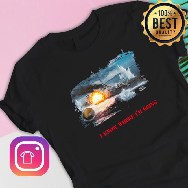 Von Der Tann I Know Where I’m Going T-Shirt