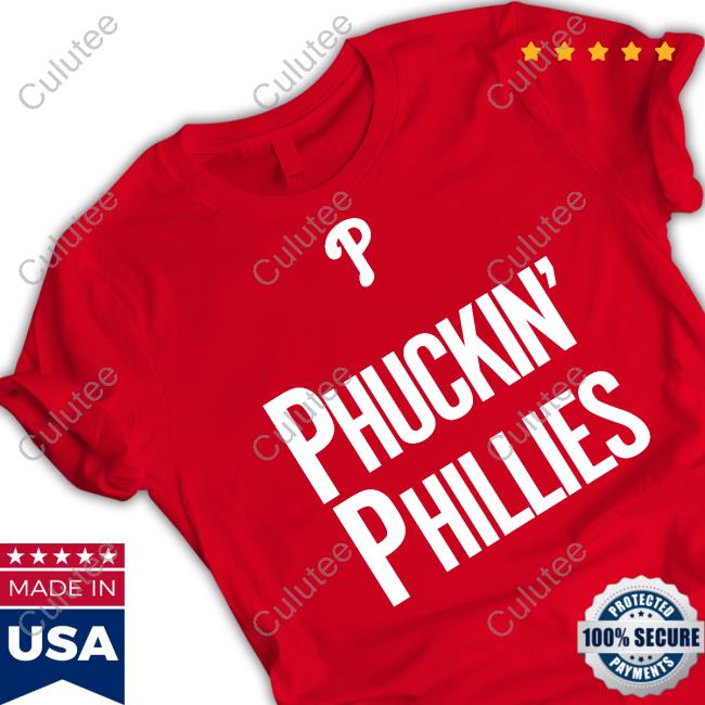Phuckin Phillies Shirt