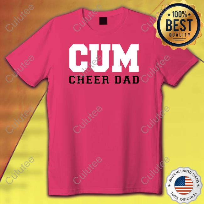 Concordia University Of Michigan Merch Cum Cheer Dad T-Shirt