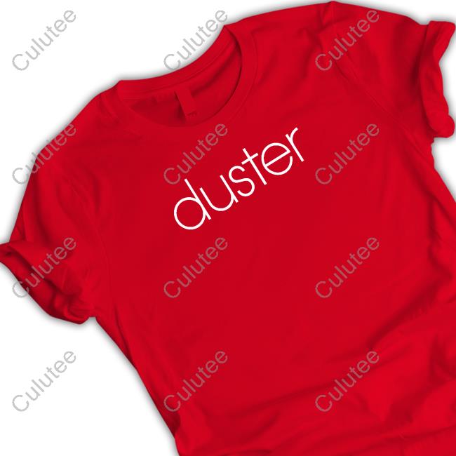 Official Duster Shirts