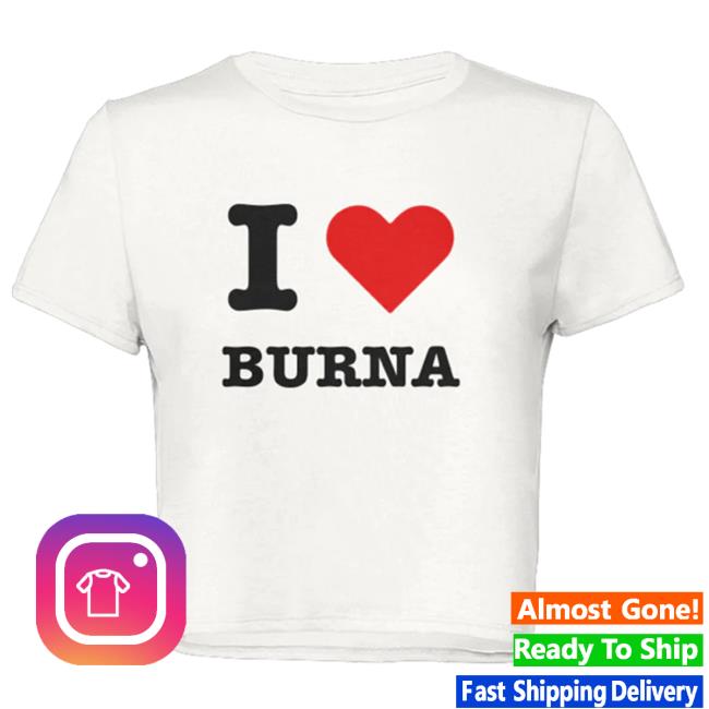 I Love Burna (NYC) Juniors Crop Tee Shirt