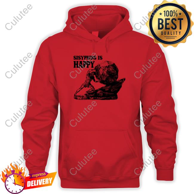 Original Sisyphus Is Happy T-Shirt