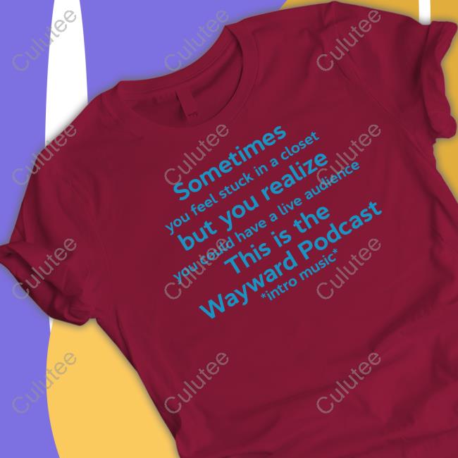 Sometimes You Feel Stuck In A Closet Long Sleeve T Shirt