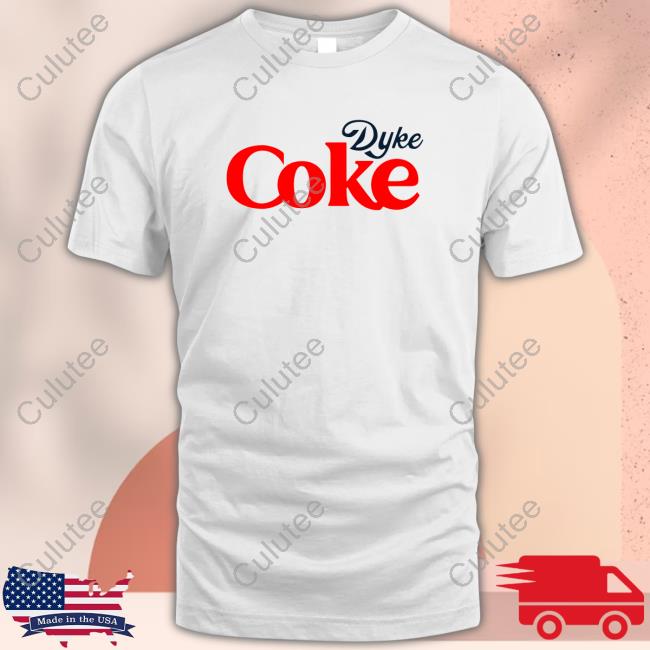 Dyke Coke Tee Shirt