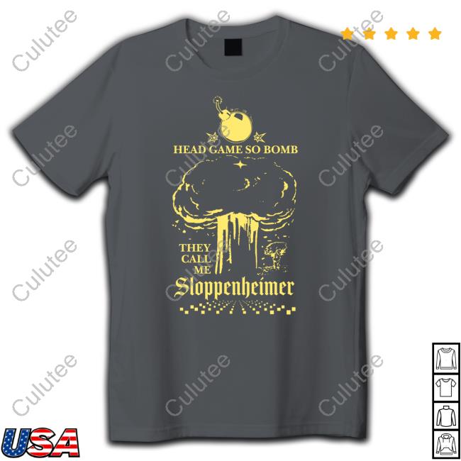 Head Game So Bomb They Call Me Sloppenheimer Sweatshirt