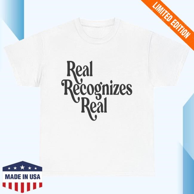 Official Giggly Squad Merch Shop Real Recognizes Real White Shirt 2024