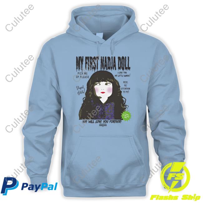 Official My First Nadja Doll She Will Love You Forever T Shirt Shirt