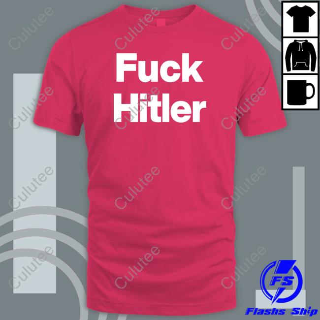 Fuck Hitler Tee