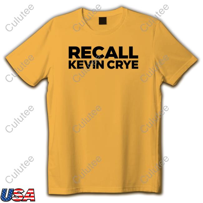 Official Recall Kevin Crye Shirt