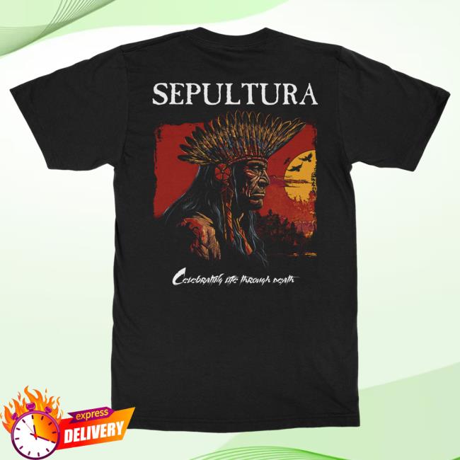 Official Sepultura Merch Store Sepultura Celebrating Life Through Death Tees Sepultura Clothing Shop