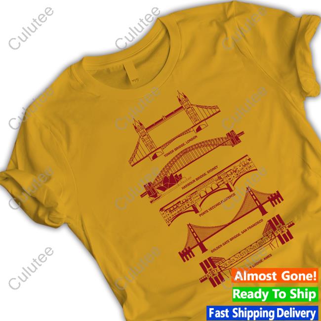 Official Famous Bridges Shirts