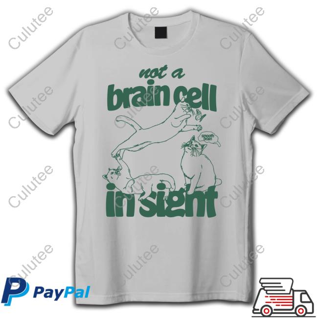 Not A Brain Cell In Sight Hoodie