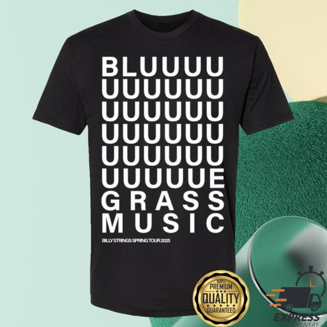 Official Billy Strings Merch Store BLUUUUUUUEGRASS Music Top Shirt