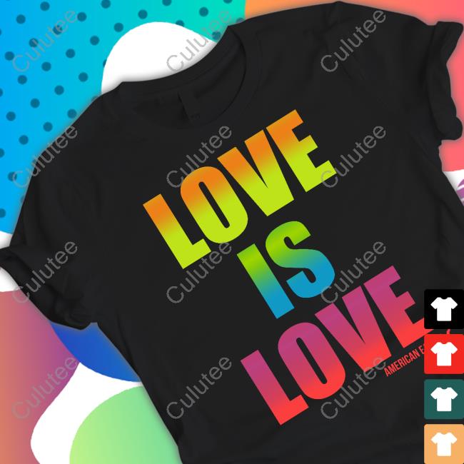 Official Pride Month Love Is Love American Eagle Sweatshirt
