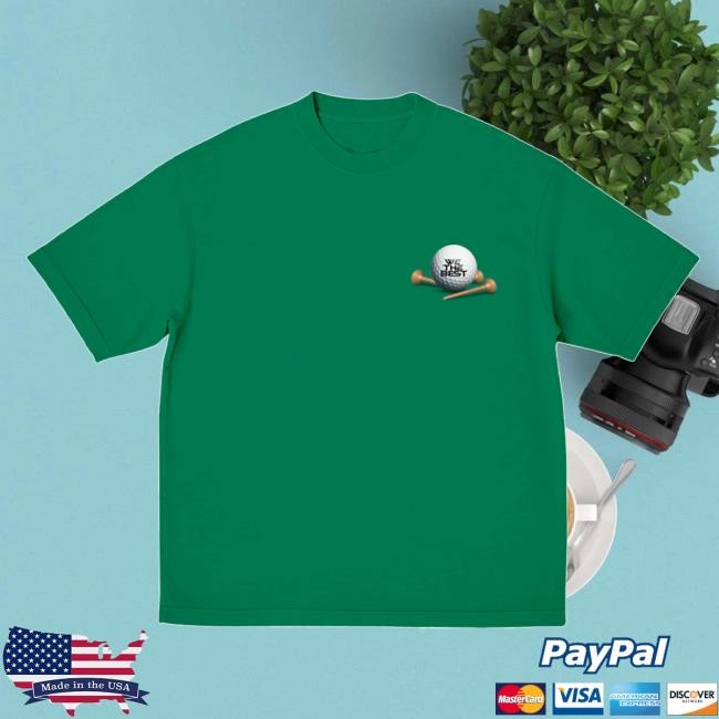 We The Best Official Merch Store Let’S Go Golfing Wtb Ball New Shirt Dj Khaled Clothing Shop Apparel