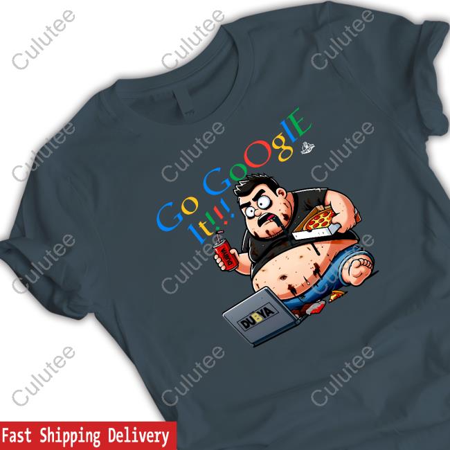 Official JDfromNY Go Google It Shirt Official JDfromNY Go Google It Sweatshirt