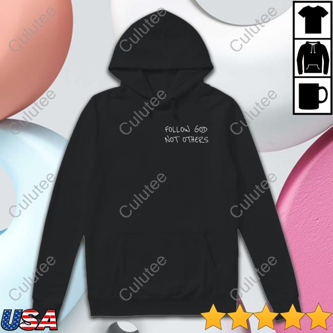 Bryce James Follow God Not Others Sweatshirt Followgodchicago Merch