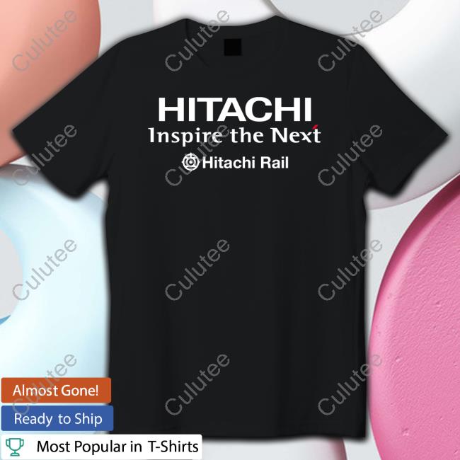 Hitachi Inspire The Next Hitachi Rail Tee Shirt