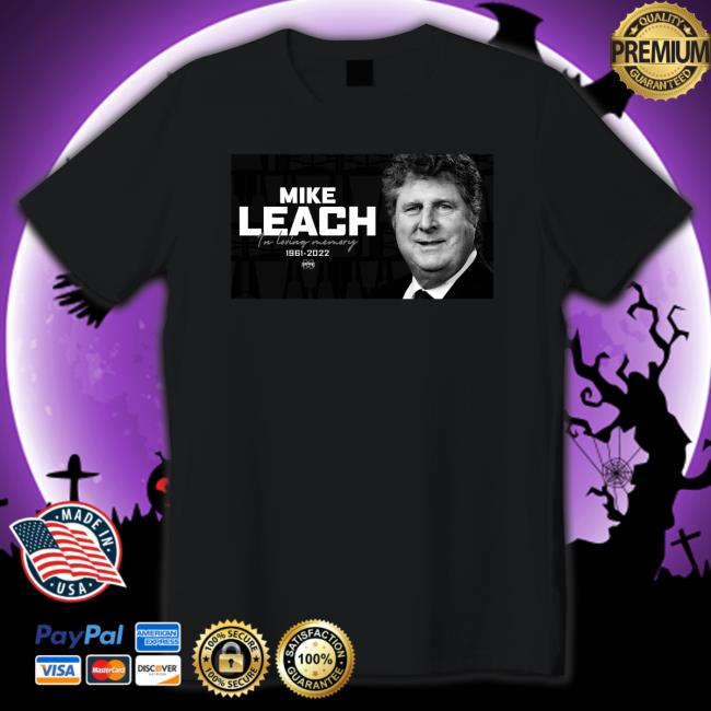 Official Mike Leach In Loving Memory 1961-2022 Long Sleeve Tee