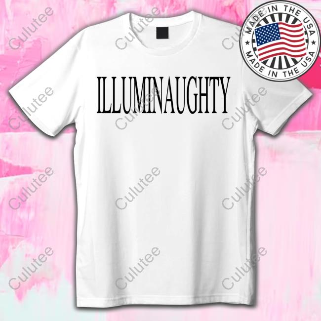 Illuminaughty T Shirt