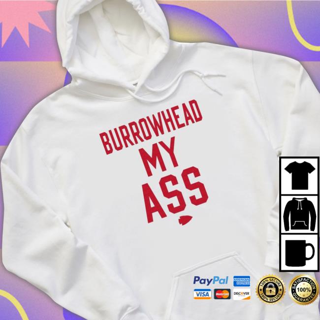 Mahomes Kelce Burrowhead My Ass Classic shirt
