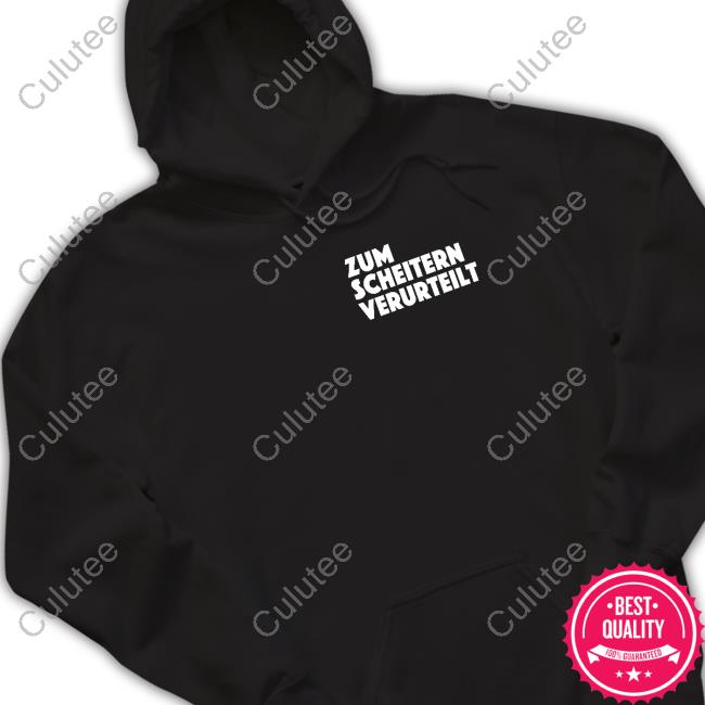 Official Zum Scheitern Verurteilt T Shirt