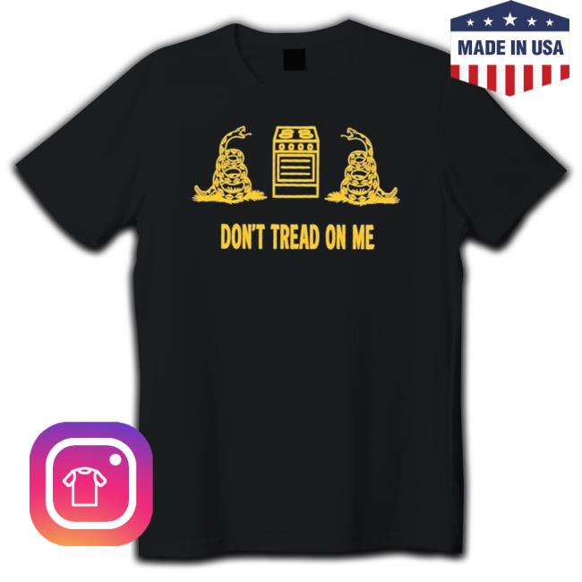 Dont Tread On Me Gas Stoves Fjb Long Sleeve Shirt