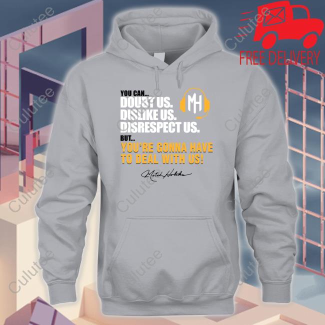 You Can Doubt Us Dislike Us Disrespect Us But You're Gonna Have To Deal With Us Shirt Red
