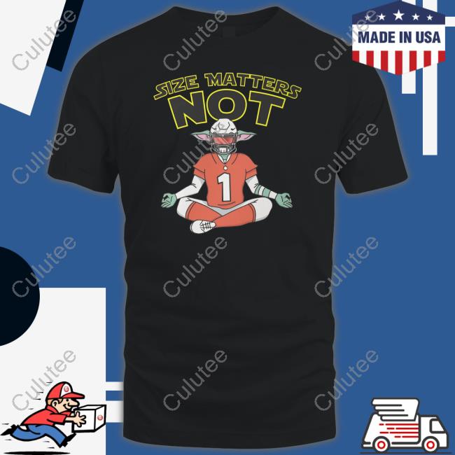 Size Matters Not Tee