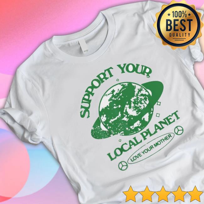 Support Your Local Planet Save Soil Movement Long Sleeve Shirt