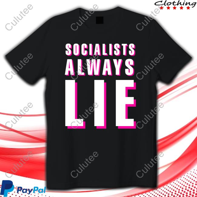 Official Karlyn Borysenko Socialists Always Lie Crewneck Sweatshirt