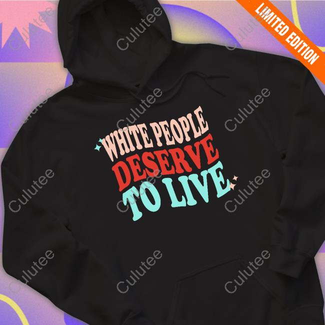 White People Deserve To Live T Shirt Josiah David Moody