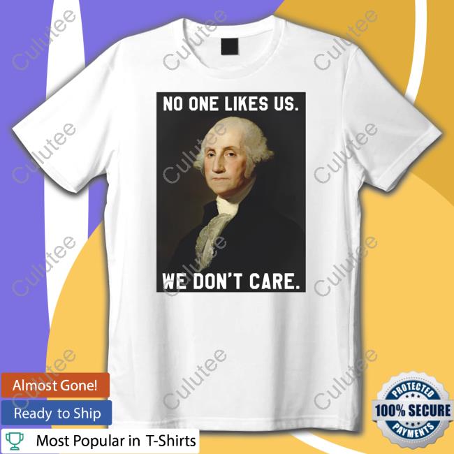 Barstool Sports Store No One Likes Us We Don't Care Shirt