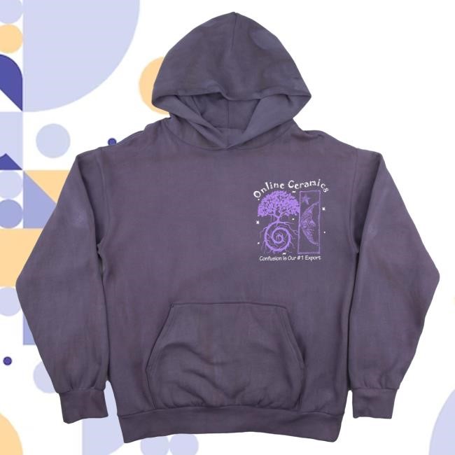 Official Online Ceramics Shop Confusion Is Our #1 Export Hooded Sweatshirt