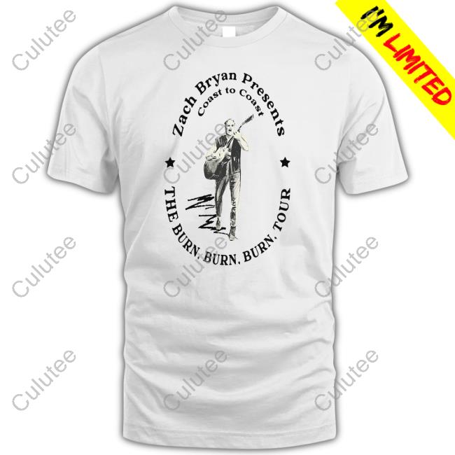 Official Zach Bryan Burn Burn Burn Tour Merch Zach Bryan Shop Coast To Coast Tee Shirt