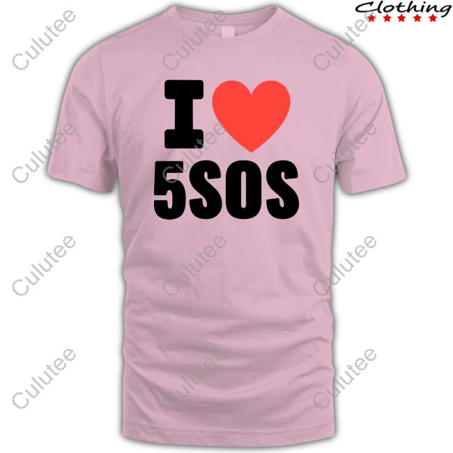 Official I Love 5Sos Shirts