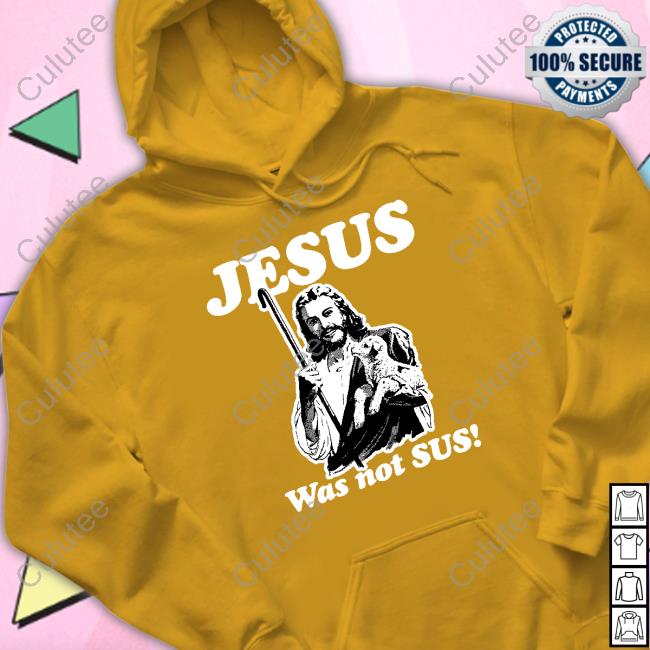 Official Jesus Was Not Sus Tee