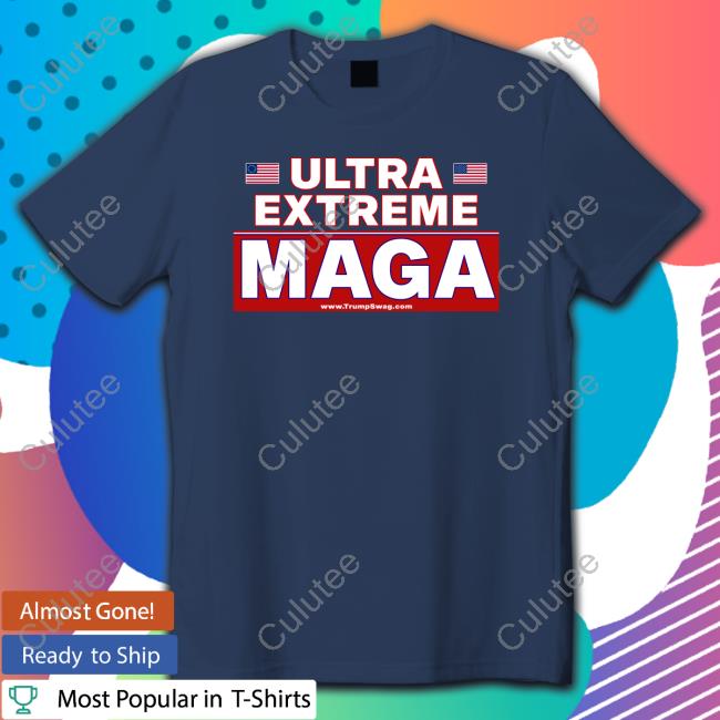 Trump Swag Store Merch Ron Filipkowski Ultra Extreme Maga Shirt