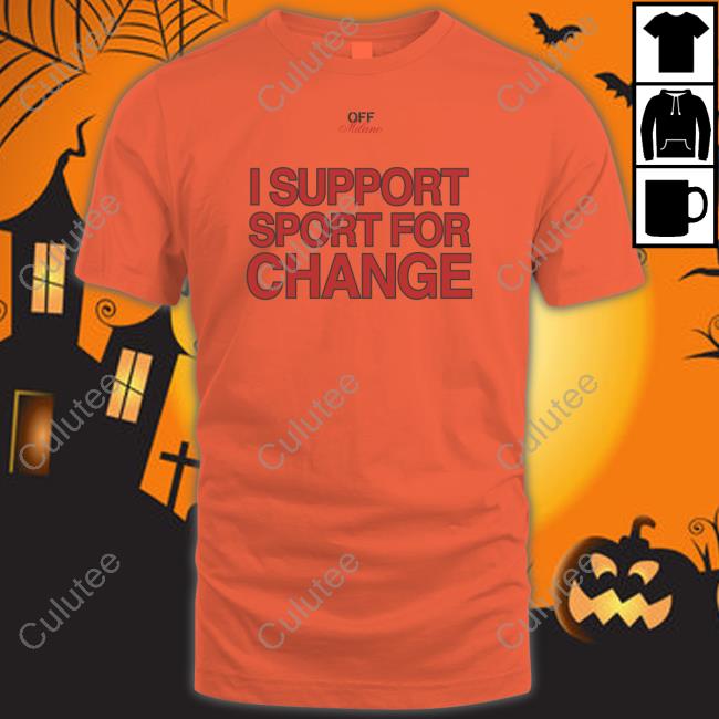 Milano x Off White Merch I Support Sport For Change Tee Shirt
