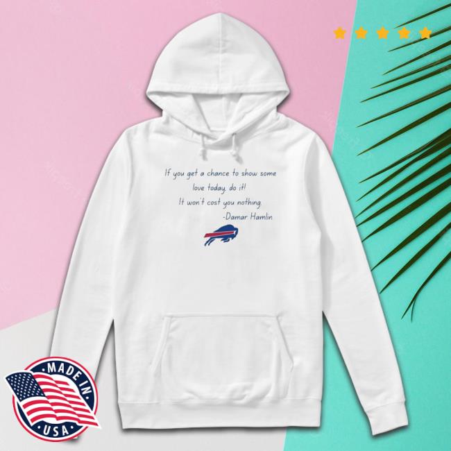 Damar Hamlin Quote – Buffalo Bills #3 Hooded Sweatshirt