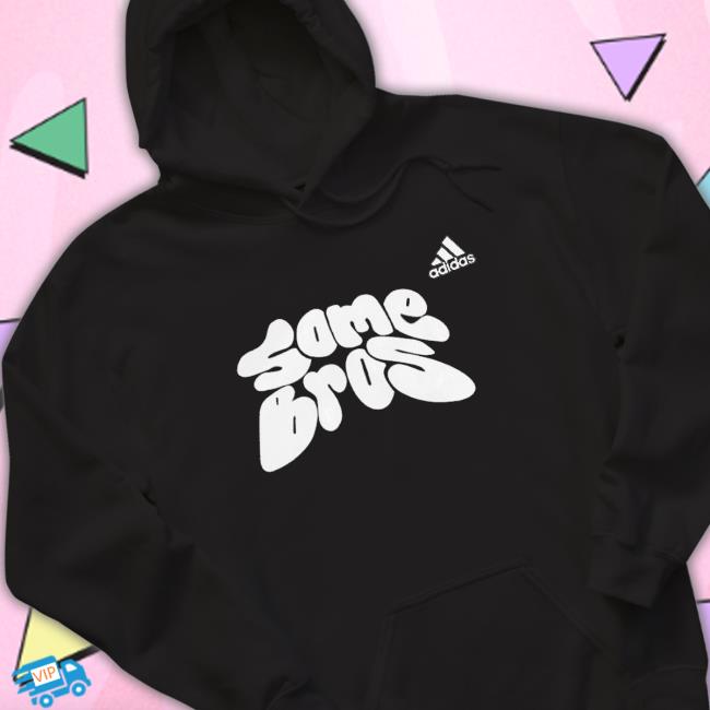 Somebrostm some Bros Hooded Sweatshirt Official Somebrostm some Bros Long Sleeve T Shirt