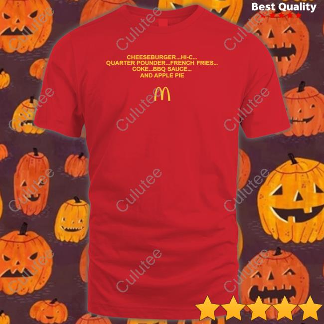The Cardi B & Offset Meal Merch Order Cheeseburger Hi-C Quarter Pounder French Fries Coke Bbq Sauce And Apple Pie Mcdonald's T Shirt