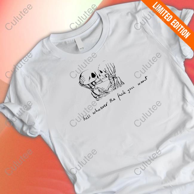 Kiss Whoever The Fuck You Want Tee