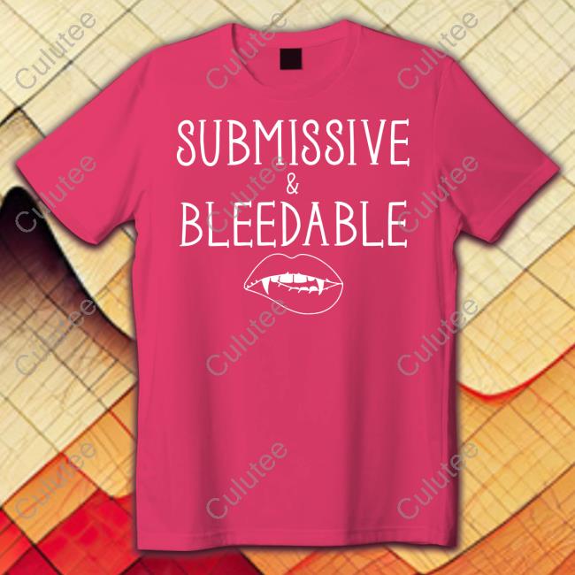 Submissive & Bleedable Shirts